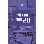 Vỡ Vụn Tuổi 20 (Ebook)