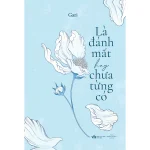 Là Đánh Mất Hay Chưa Từng Có (Ebook)