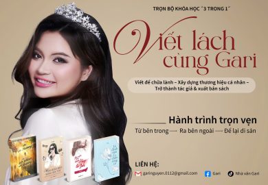 Viết Lách và Hành Trình Chữa Lành Tâm Hồn cùng nhà văn Gari