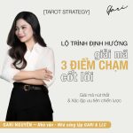 [TAROT STRATEGY] SOI CHIẾU & PHÂN TÍCH CHIẾN LƯỢC